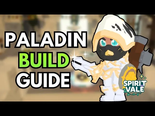 SpiritVale Knight to Paladin Guide — Tank Build and Advancement